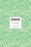 Front cover of the book 'Courage: The Joy of Living Dangerously' by Osho.