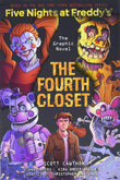 Front cover of the book 'FIVE NIGHTS AT FREDDY'S GRAPHIC NOVEL #3: The Fourth Closet' by Scott Cawthon, Christopher Hastings  & Kira Breed-Wrisley.
