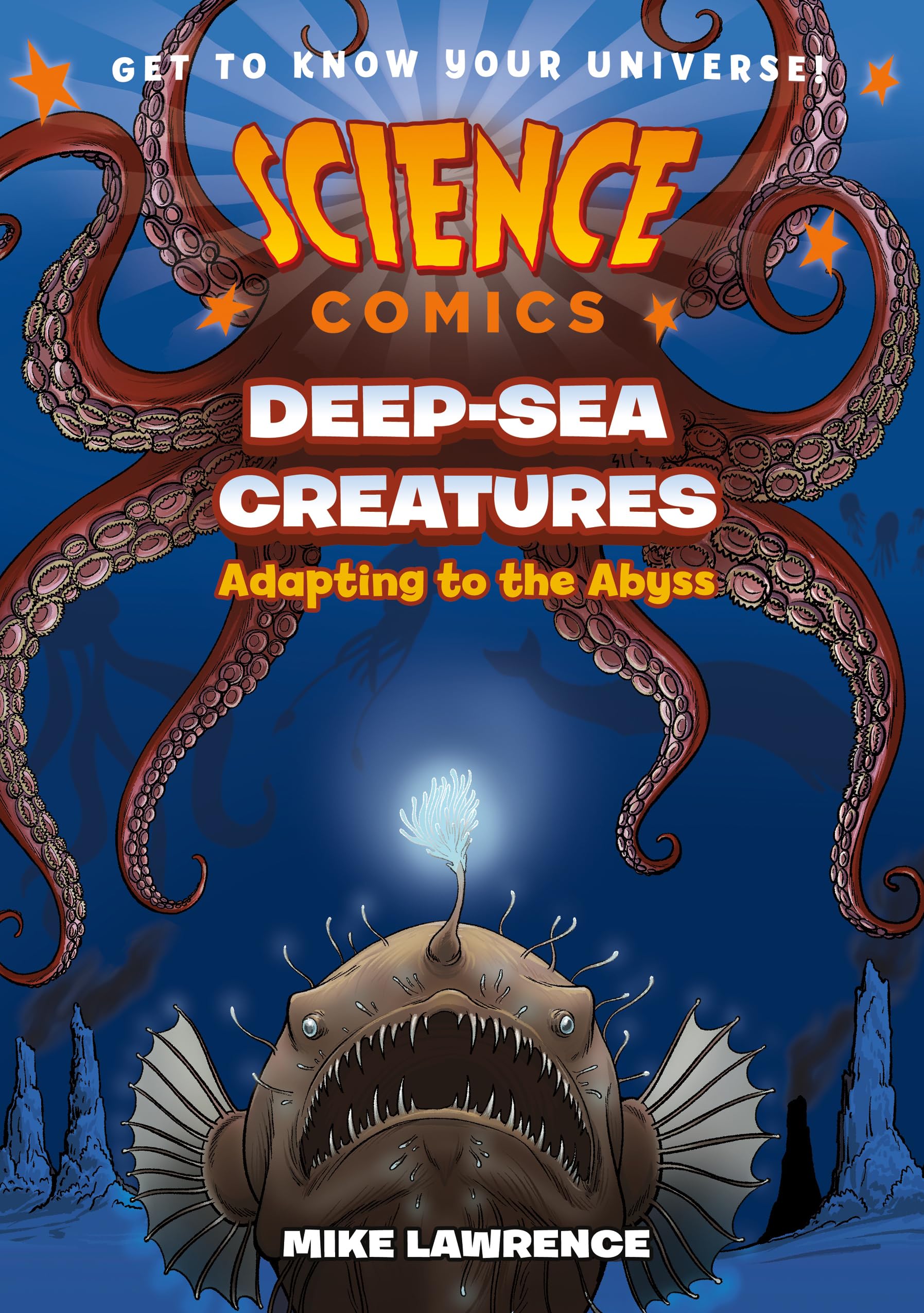 Front cover of the book 'Science Comics: Deep-Sea Creatures: Adapting to the Abyss' by Mike Lawrence.