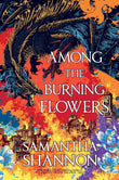 Among the Burning Flowers (The Roots of Chaos) NYBooksHub