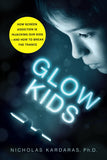 Front cover of the book 'Glow Kids: How Screen Addiction Is Hijacking Our Kids - and How to Break the Trance' by Nicholas Kardaras.
