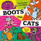 Front cover of the book 'Boots and Cats' by Hazel Gardner, Fred Blunt.
