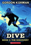 Front cover of the book 'Dive #1: The Discovery' by Gordon Korman.