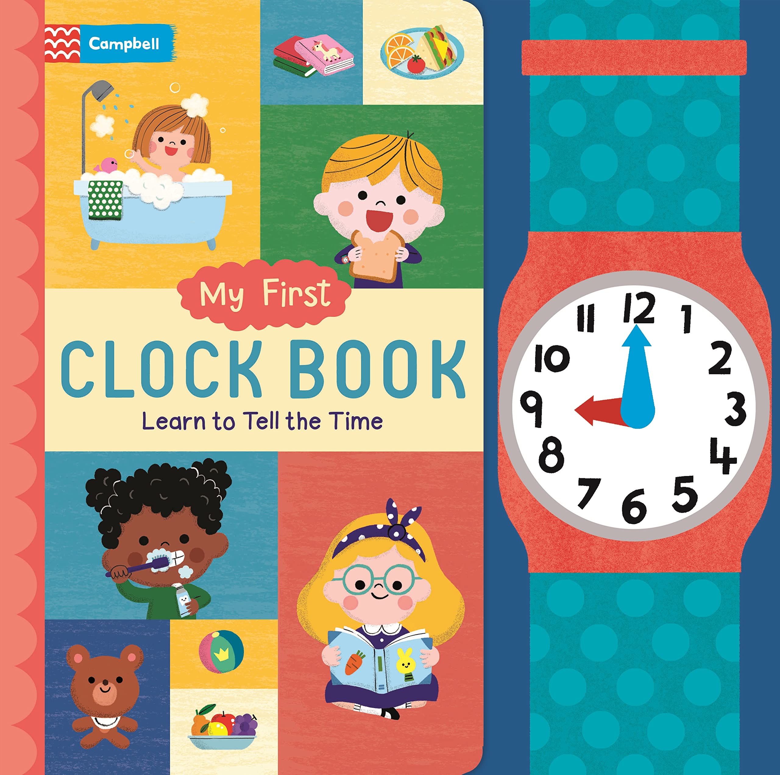 Front cover of the book 'My First Clock Book: Learn to Tell the Time (My First - Campbell Books)' by Campbell Books.