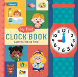 Front cover of the book 'My First Clock Book: Learn to Tell the Time (My First - Campbell Books)' by Campbell Books.