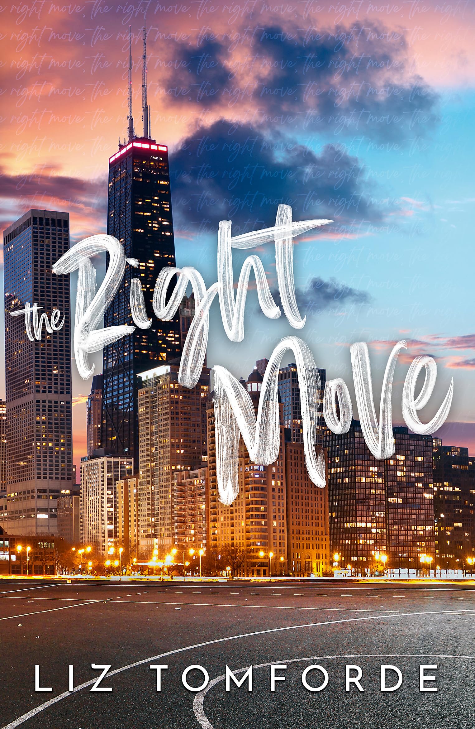 Front cover of the book 'The Right Move: A forced proximity, fake dating sports romance from the TikTok sensation and author of MILE HIGH (Windy' by Liz Tomforde.