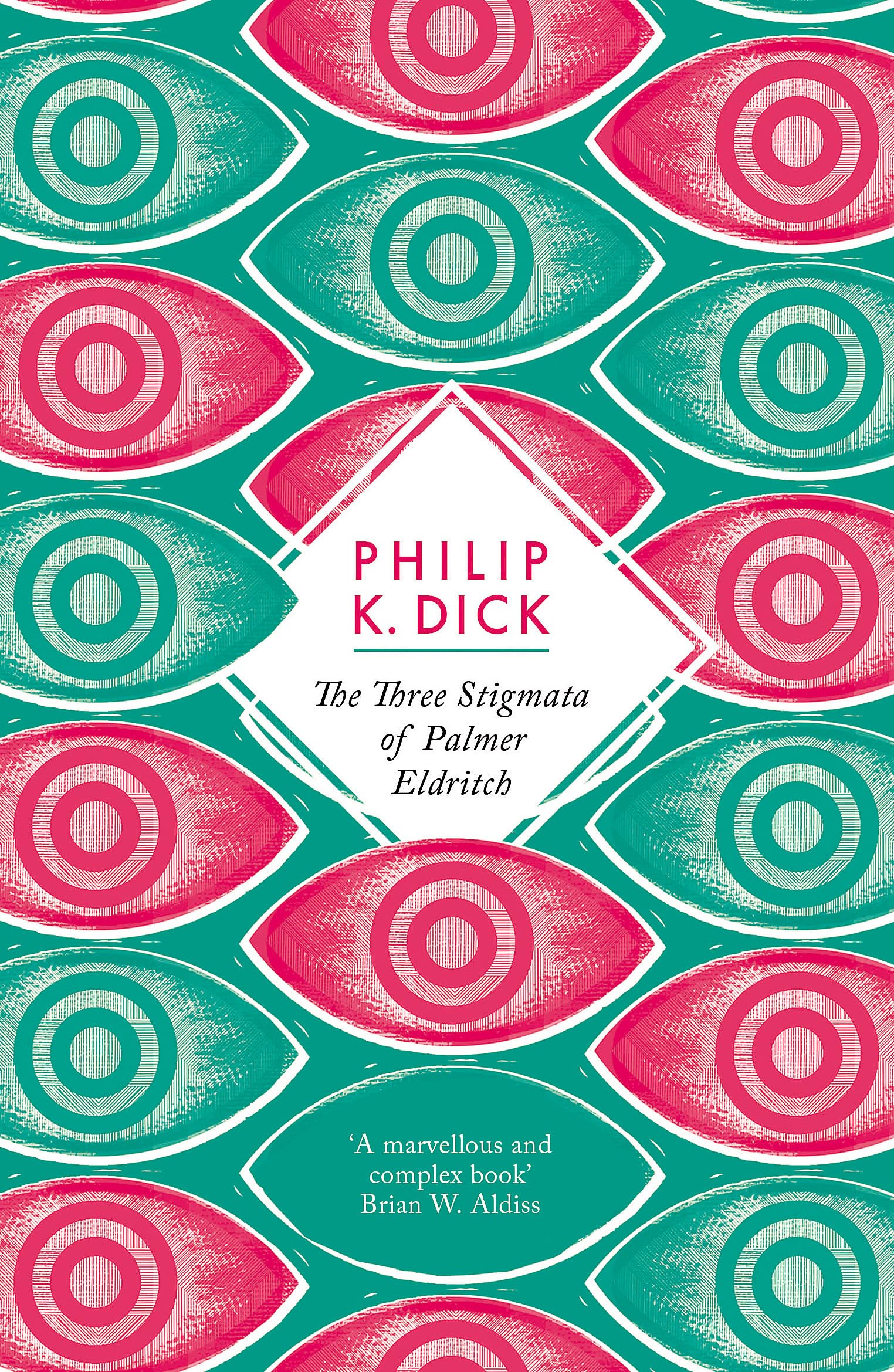 Front cover of the book 'The Three Stigmata of Palmer Eldritch' by Philip K. Dick.