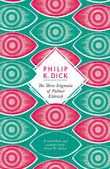 Front cover of the book 'The Three Stigmata of Palmer Eldritch' by Philip K. Dick.
