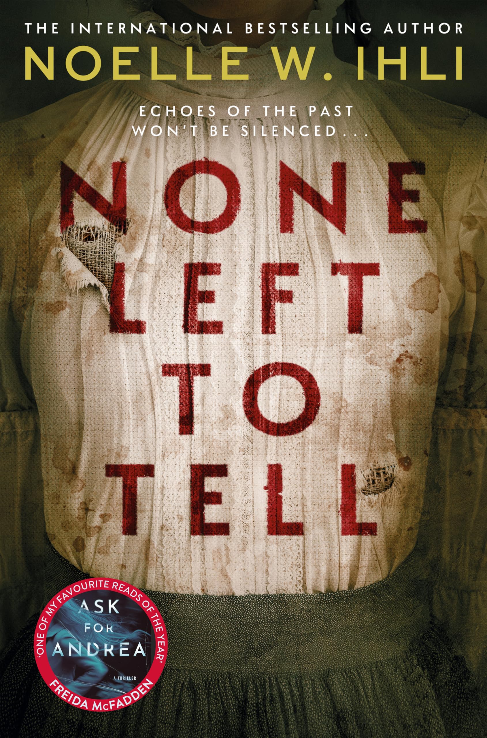 Front cover of the book 'None Left To Tell' by Noelle W. Ihli.