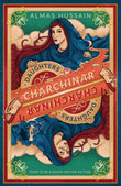 Front cover of the book 'Daughters of Char Chinar' by Almas Kabir Hussain.