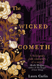 Front cover of the book 'The Wicked Cometh' by Carlin, Laura.