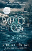 Front cover of the book 'The Gathering Storm: Book 12 of the Wheel of Time (Now a major TV series)' by Jordan, Robert & Sanderson.