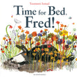 Front cover of the book 'Time For Bed Fred' by Yasmeen Ismail.
