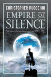 Front cover of the book 'Empire of Silence' by Ruocchio, Christopher.