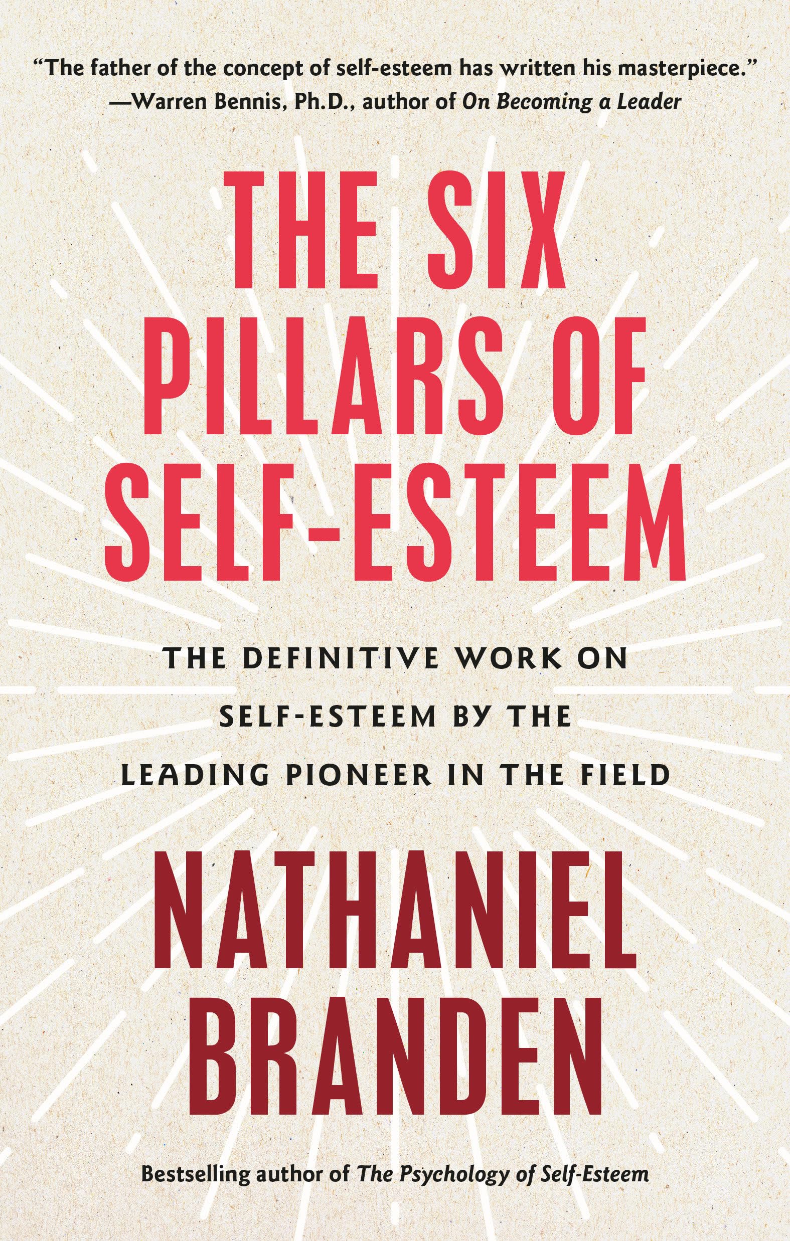 Front cover of the book 'The Six Pillars of Self-Esteem: The Definitive Work on Self-Esteem by the Leading Pioneer in the Field' by Branden Nathani.