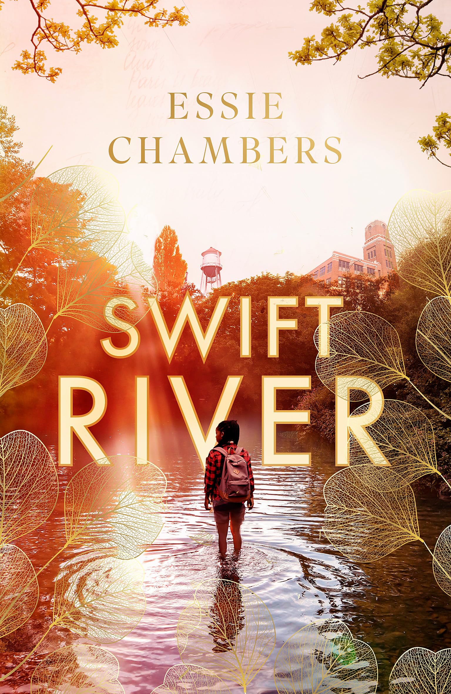 Front cover of the book 'Swift River: 'I loved everything about it' Curtis Sittenfeld' by Chambers, Essie J..