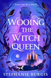 Front cover of the book 'Wooing the Witch Queen' by Stephanie Burgis.