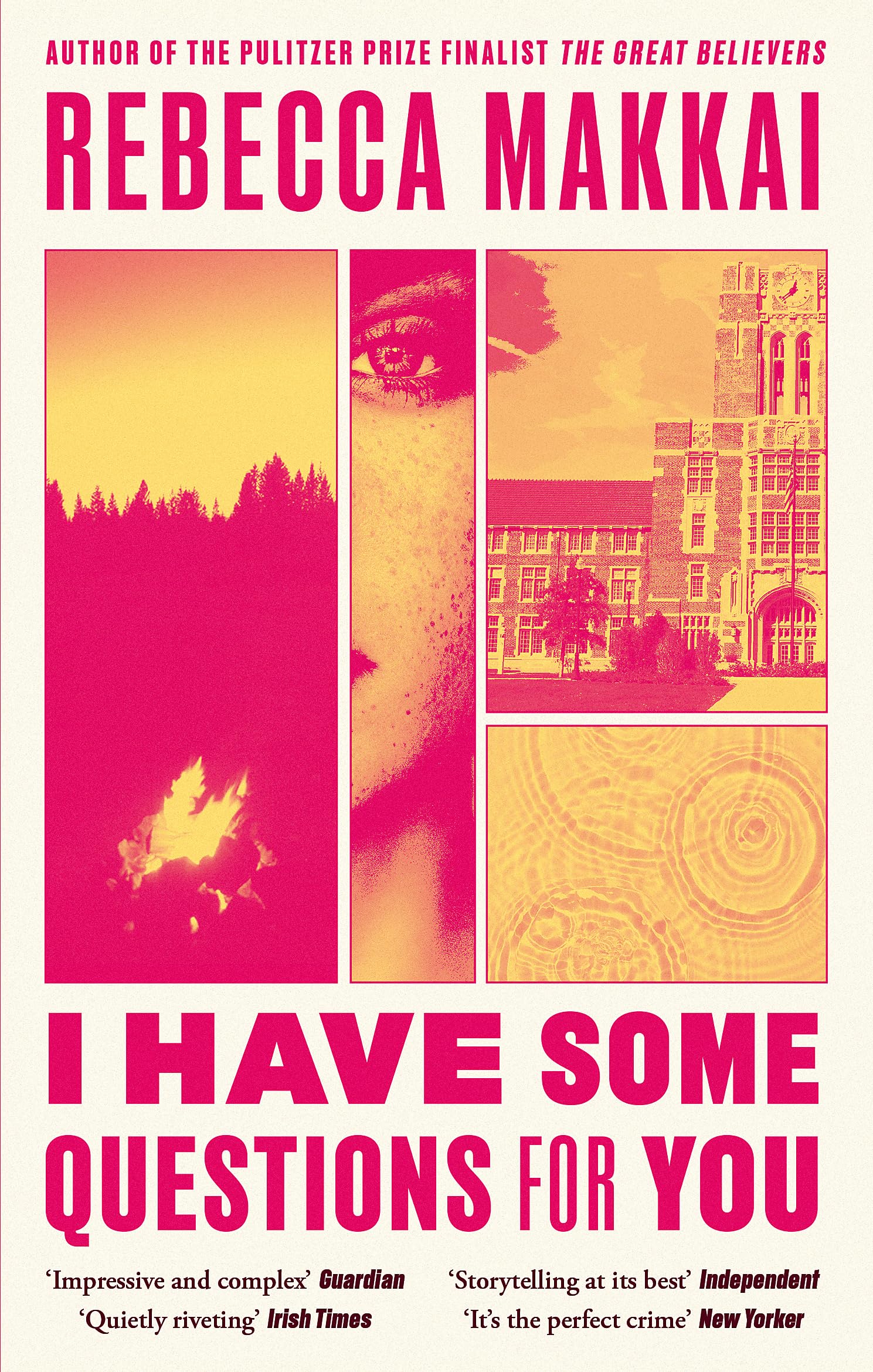 Front cover of the book 'I have some questions for you' by Rebecca Makkai.