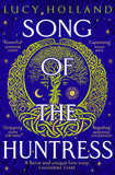 Front cover of the book 'Song of the huntress' by Lucy Holland.