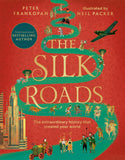 Front cover of the book 'The Silk Roads: The Extraordinary History that created your World - Illustrated Edition' by Peter Frankopan.