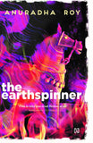Front cover of the book 'Hachette India The Earthspinner' by Roy, Anuradha.