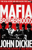 Front cover of the book 'Blood Brotherhoods: The Rise of the Italian Mafias' by John Dickie.