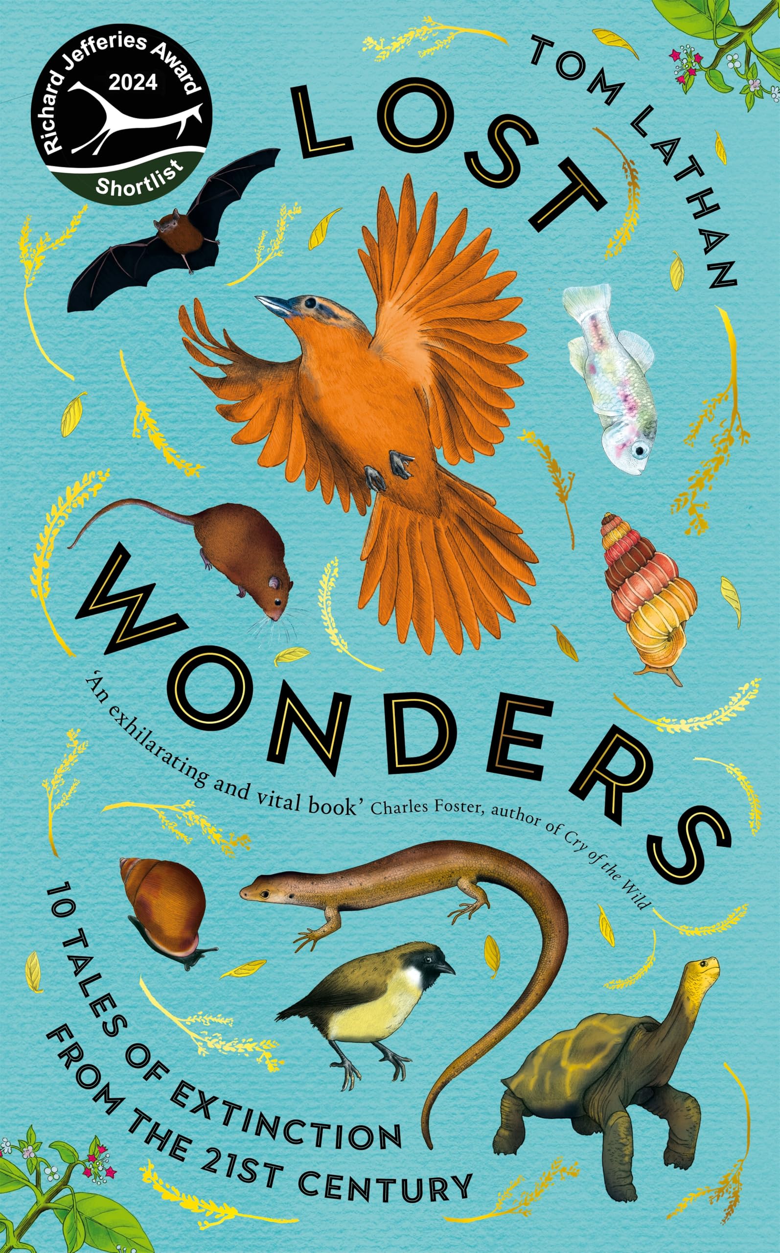 Front cover of the book 'Lost Wonders: 10 Tales of Extinction from the 21st Century' by Tom Lathan.