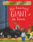 Front cover of the book 'The Smartest Giant In Town' by Julia Donaldson.