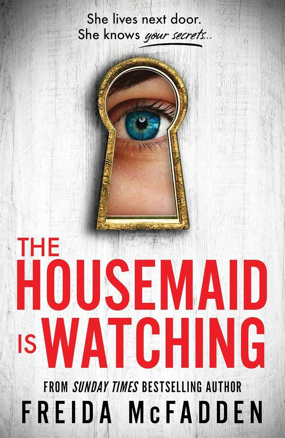 The Housemaid Is Watching - PaperbackÐ  by Freida McFadden