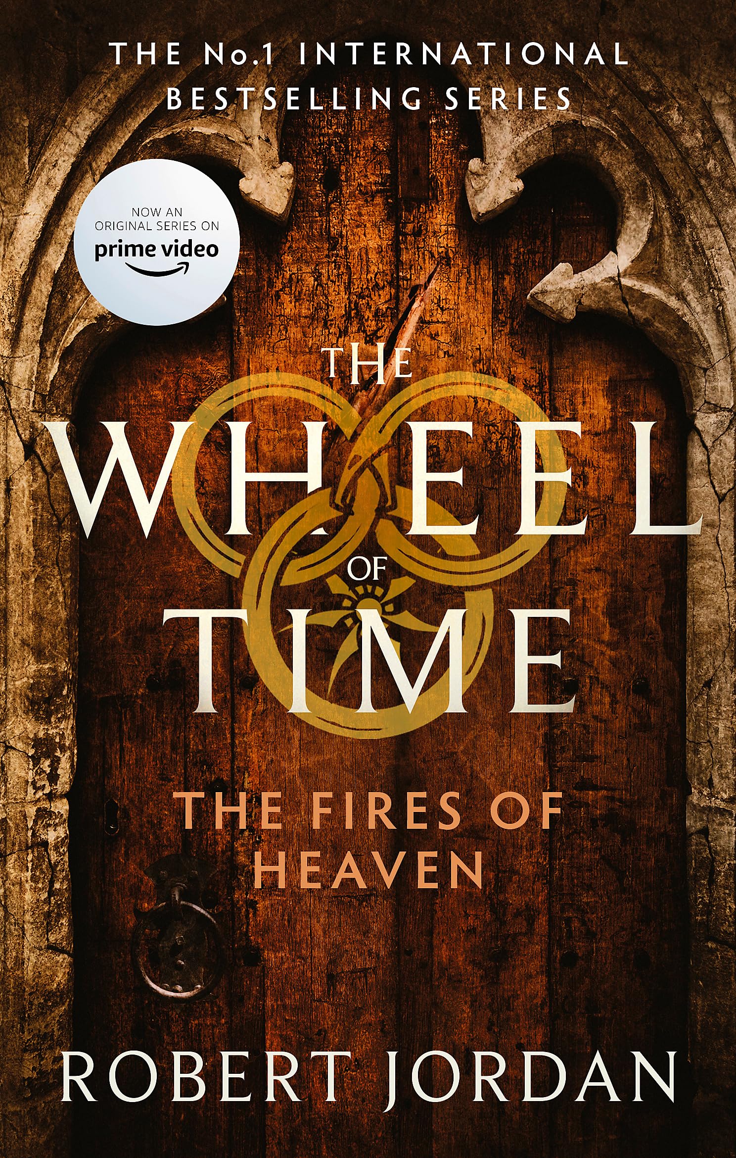 Front cover of the book 'The Fires Of Heaven: Book 5 of the Wheel of Time (Now a major TV series)' by Jordan Robert.