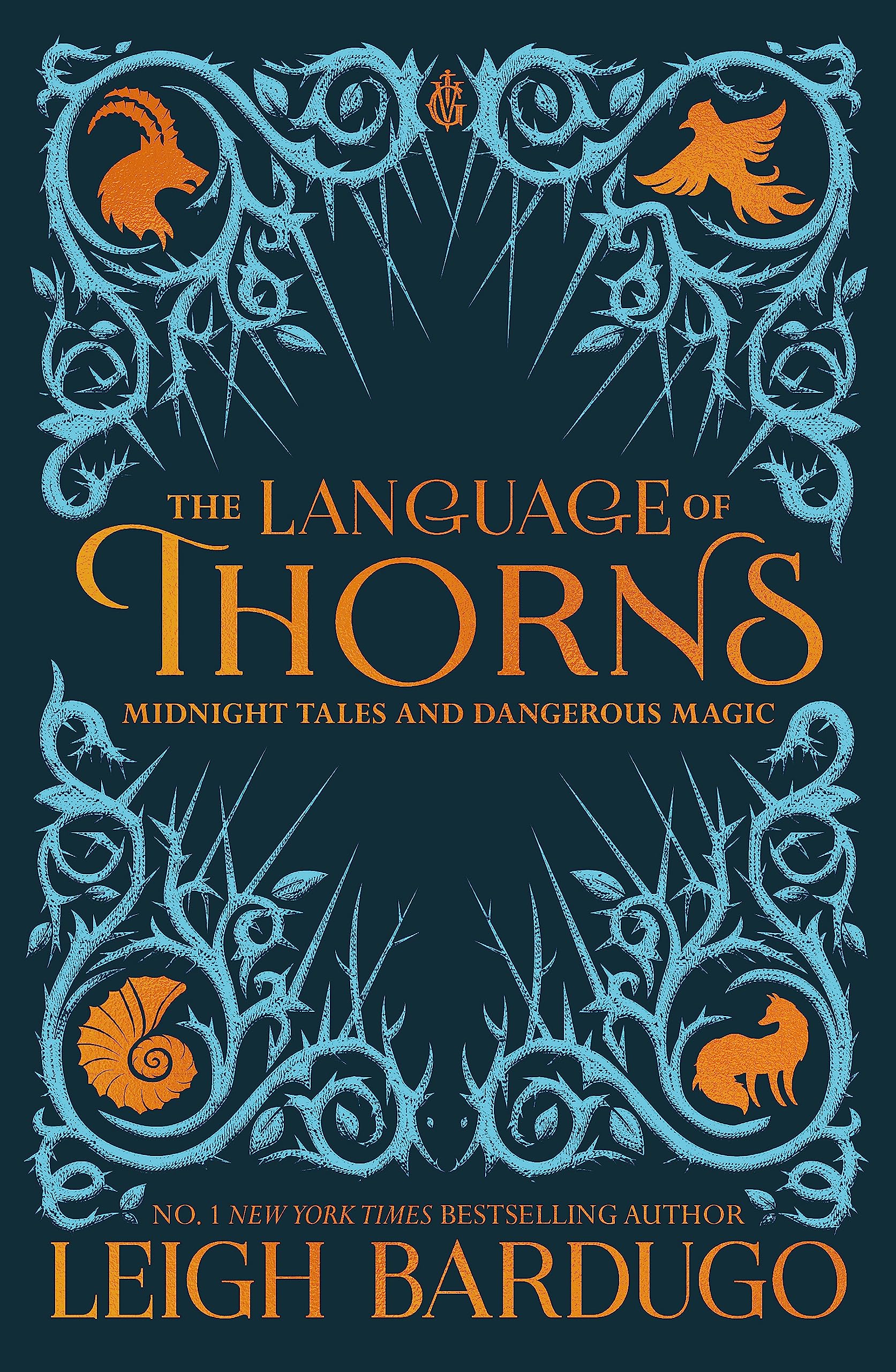 Front cover of the book 'The Language of Thorns: Midnight Tales and Dangerous Magic' by Leigh Bardugo and Sara Kipin.