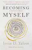 Front cover of the book 'Becoming Myself' by Yalom, Irvin.