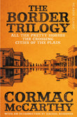 Front cover of the book 'The Border Trilogy' by Cormac Mccarthy.