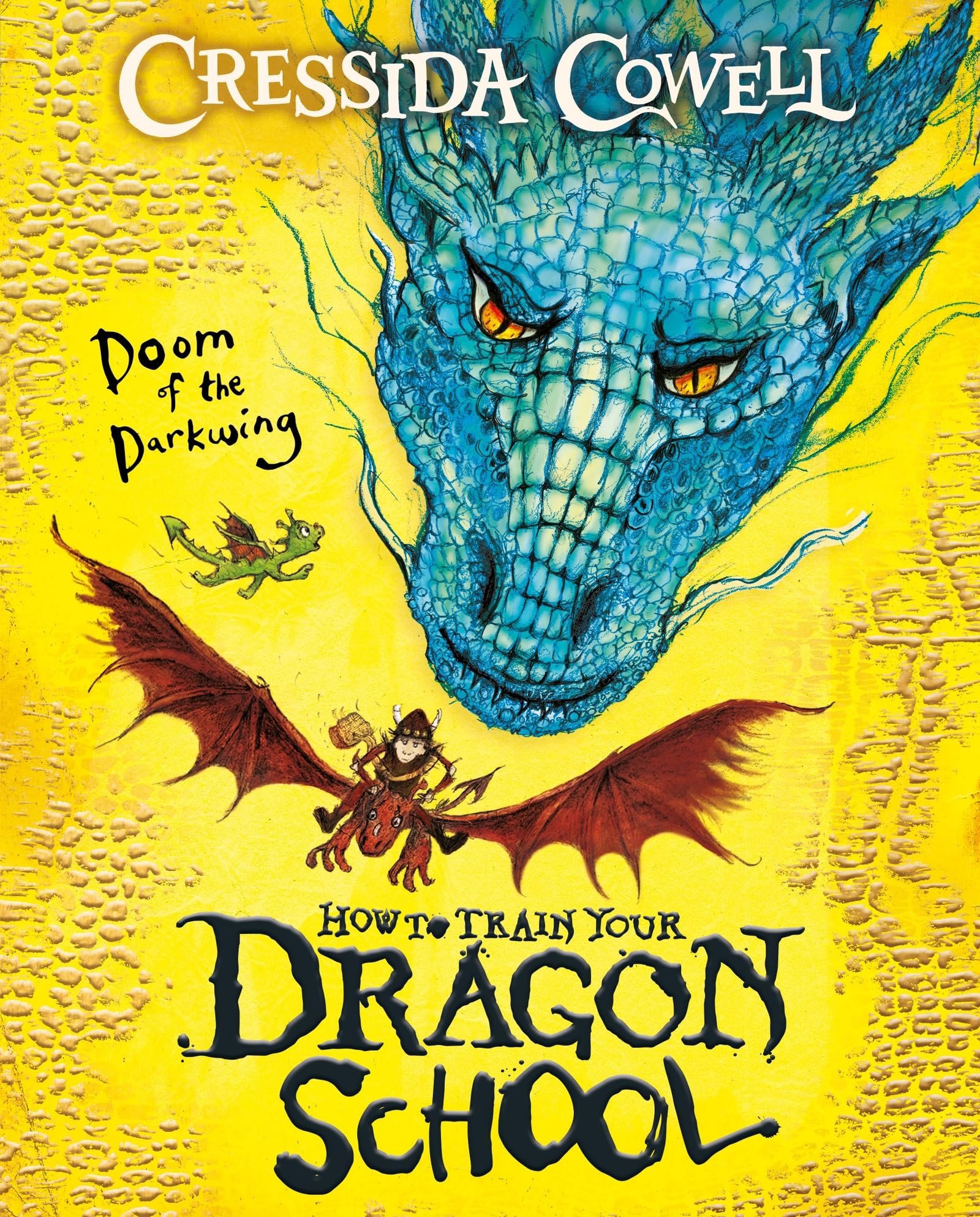 Front cover of the book 'How To Train Your Dragon School: Doom of the Darkwing: Book 1' by Cressida Cowell.