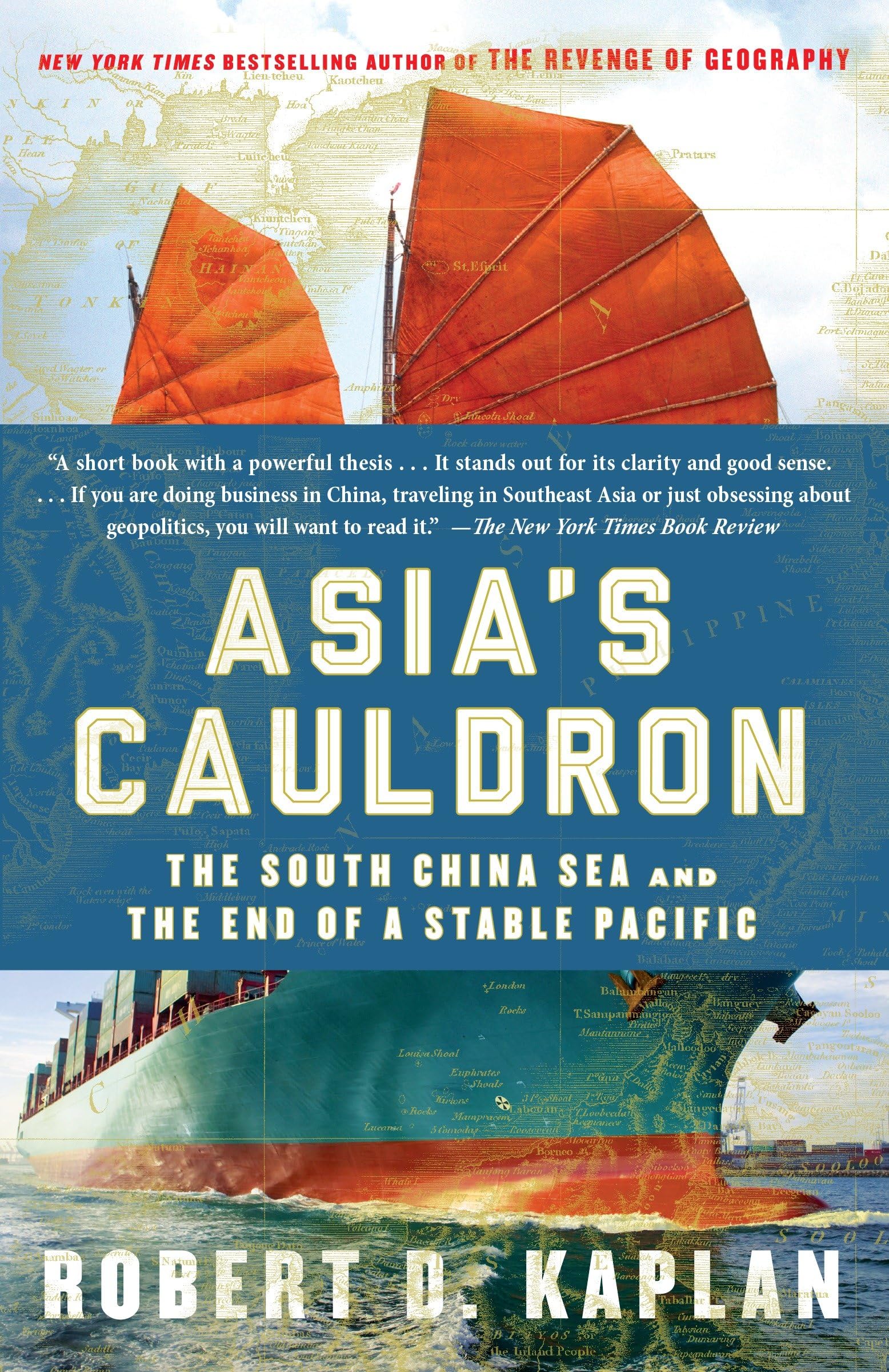 Front cover of the book 'Asia's Cauldron: The South China Sea and the End of a Stable Pacific' by Kaplan Robert D.