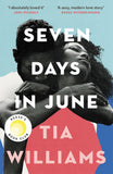 Front cover of the book 'Seven Days in June: the instant New York Times bestseller and Reese's Book Club pick' by Tia Williams.