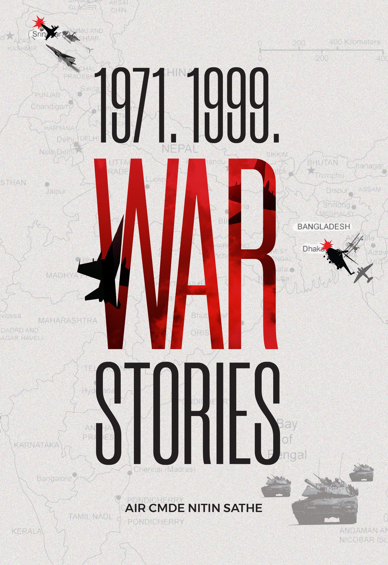 Front cover of the book '1971. 1999. War Stories' by Air Commodore Nitin Sathe.