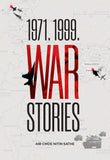Front cover of the book '1971. 1999. War Stories' by Air Commodore Nitin Sathe.
