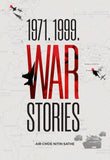 Front cover of the book '1971. 1999. War Stories' by Air Commodore Nitin Sathe.