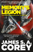 Front cover of the book 'Memory's Legion: The Complete Expanse Story Collection' by James S.A. Corey.