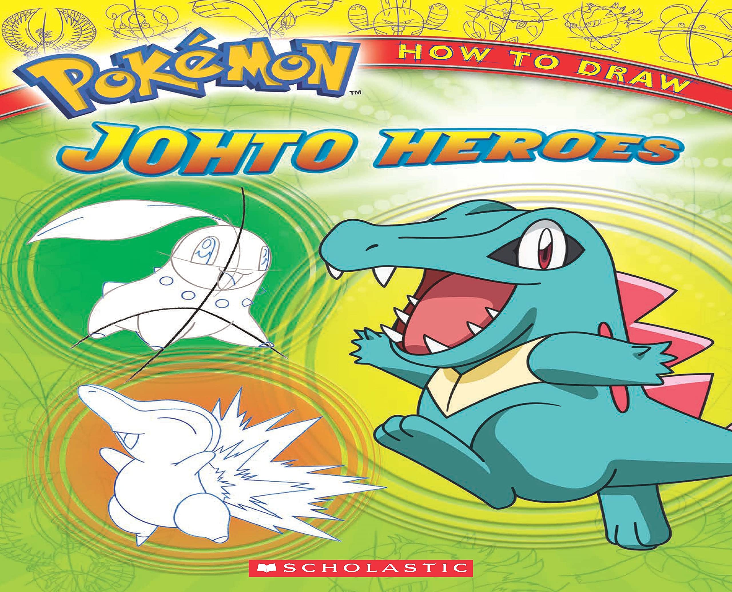 Front cover of the book 'Pokémon: How To Draw Johto Heroes' by Scholastic.