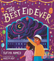 Front cover of the book 'The Best Eid Ever' by Sufiya Ahmed.