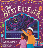Front cover of the book 'The Best Eid Ever' by Sufiya Ahmed.