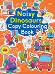 Front cover of the book 'Copy Colouring Book Noisy Dinosaurs' by Om Books.