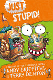 Front cover of the book 'Just Stupid!' by Andy Griffiths.