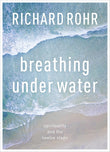 Breathing Under Water: Spirituality And The Twelve Steps NYBooksHub