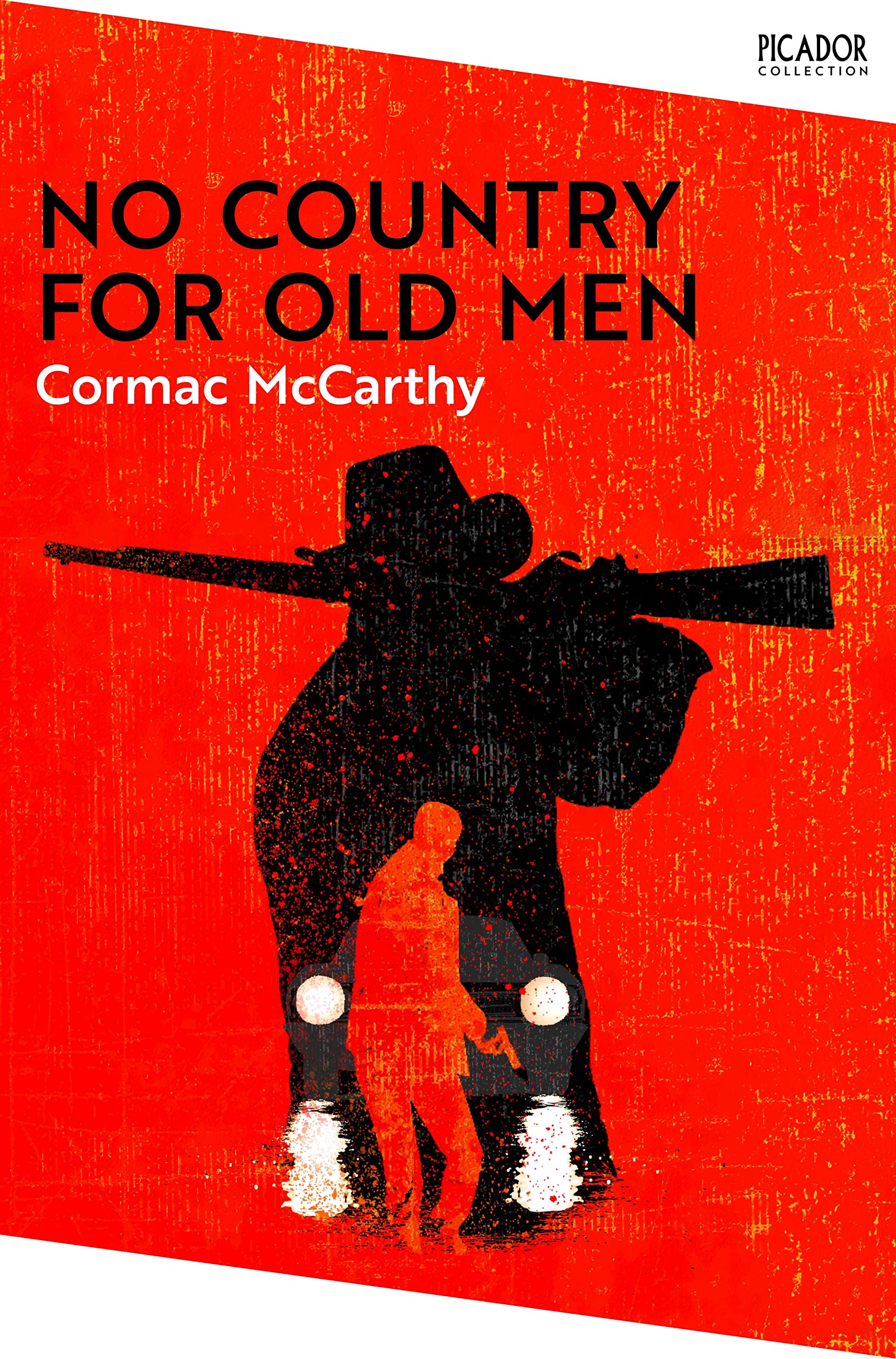 Front cover of the book 'No Country for Old Men (Picador Collection)' by Cormac Mccarthy.