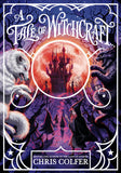 Front cover of the book 'A Tale of Magic: A Tale of Witchcraft' by Chris Colfer.