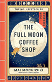 Front cover of the book 'The full moon coffee shop' by Mai Mochizuki.