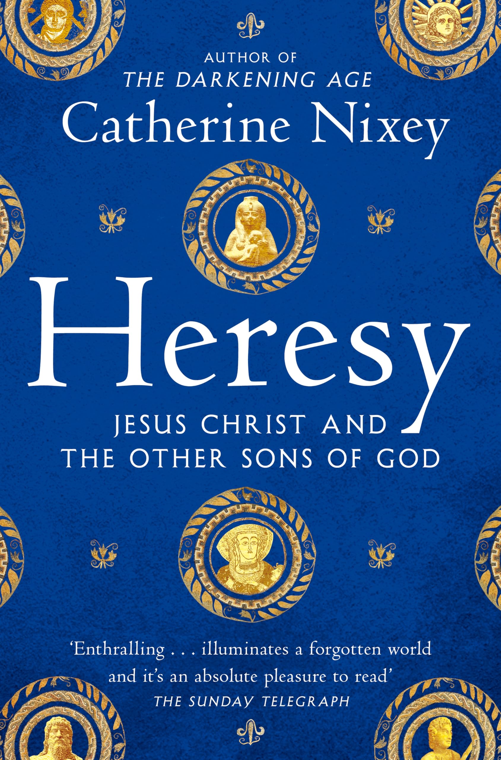 Front cover of the book 'Picador Heresy.' by Catherine Nixey `.